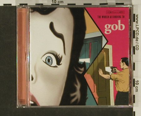 Gob: The World According to, Nettwerk, EU, 00 Typ: CD Best.-Nr.: 61092 Preis: 10,00 Euro