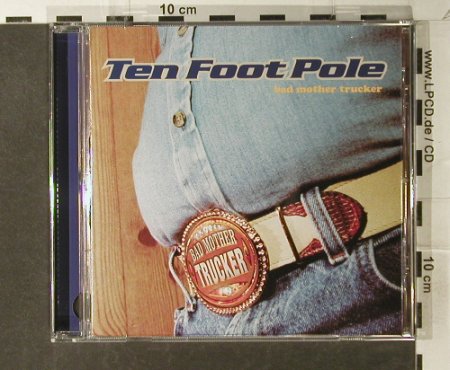 Ten Foot Pole: Bad Mother Trucker, Victory(), US, co, 2002 - CD - 61225 - 10,00 Euro