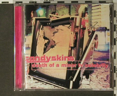 Candyskins: Death Of A Minor TV Celebrity, Intercord, EEC, 98 Typ: CD Best.-Nr.: 61254 Preis: 7,50 Euro