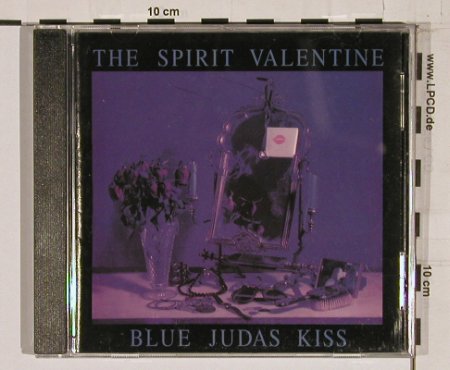 Spirit Valentine, the: Blue Judas Kiss, Ultraviolent Records, , 96 Typ: CD Best.-Nr.: 61444 Preis: 20,00 Euro