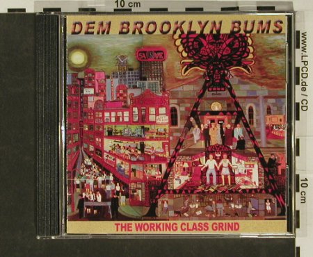 Dem Brooklyn Bums: The Working Class Grind, Bat Pack, , 02 Typ: CD Best.-Nr.: 61501 Preis: 10,00 Euro