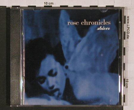 Rose Chronicles: Shiver, Nettwerk(), B, 94 - CD - 62661 - 10,00 Euro