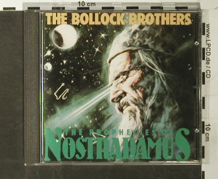 Bollock Brothers: The Prophecies Of Nostradamus(87), Sound Solution (2140011), D, 1995 Typ: CD Best.-Nr.: 64656 Preis: 6,00 Euro