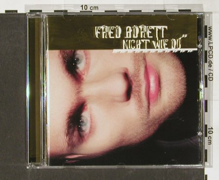 Fred Adret: Nicht wie Du, Plattenmeister, D, 2000 Typ: CD Best.-Nr.: 65182 Preis: 7,50 Euro