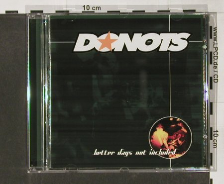 Donots: Better Days Not Included, Supersonic (034), EU, 1999 Typ: CD Best.-Nr.: 65337 Preis: 10,00 Euro