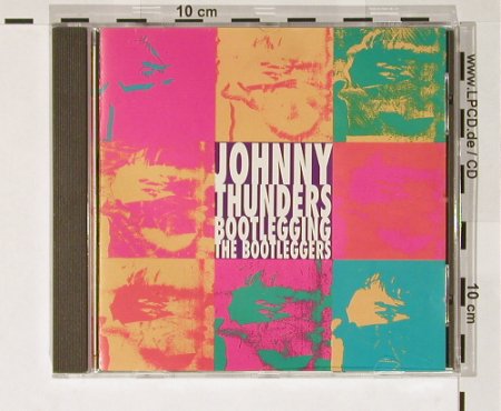 Thunders,Johnny: Bootlegging the Bootleggers, Junge, UK, 89 Typ: CD Best.-Nr.: 65781 Preis: 10,00 Euro