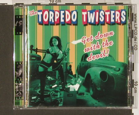Torpedo Twisters: Get Down With The Devil !, 14 Tr., ThreeKings(), D, 2001 - CD - 66449 - 10,00 Euro