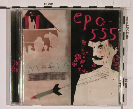 Epo 555: Mafia, Crunchy Frog (FROG 045-2), D, 2006 Typ: CD Best.-Nr.: 66739 Preis: 10,00 Euro