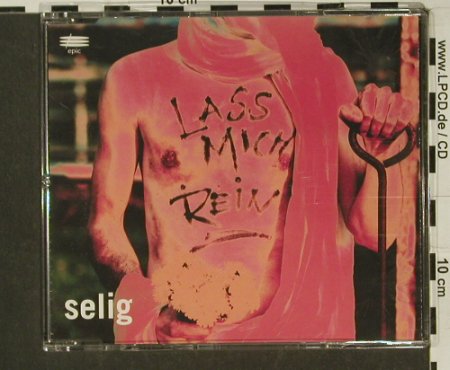 Selig: Lass Mich rein*2+2 live, Epic, A, 95 Typ: CD5" Best.-Nr.: 66913 Preis: 3,00 Euro