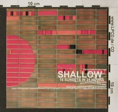 Shallow: 16 Sunsets in 24 Hours,Digi, Rise Above Records(CDRISE 28), Promo, 00 - CD - 67061 - 5,00 Euro