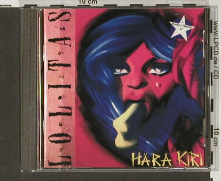 Lolitas: Hara Kiri / Fusee d'Amour, Vielklang (04277-26), D Typ: CD Best.-Nr.: 67152 Preis: 10,00 Euro