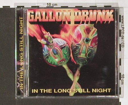 Gallon Drunk: In The Long Still Night, City Slang(EFA 04982-2), D, 96 - CD - 68605 - 11,50 Euro