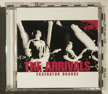 Arrivals,The: Exsenator Orange, co, Thick Rec., US, 2003 Typ: CD Best.-Nr.: 68817 Preis: 11,50 Euro