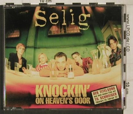Selig: Knockin'On Heaven's Door*2+2, EW(), EEC, 1997 - CD5inch - 80278 - 3,00 Euro