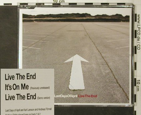 Last Days Of April: Live the End+2(unreleased,demo), Bad Taste Rec.(BTR 83), , 2004 - CD5inch - 80287 - 3,00 Euro