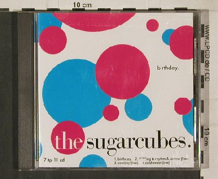 Sugarcubes: Birthday+3, One Little Indian(7tp 11 cd), F, 1988 - CD5inch - 80374 - 5,00 Euro