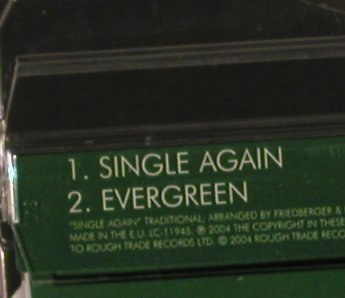 Fiery Furnaces: Single Again / Evergreen, RoughTrade (RTRADSCD190), , 2004 Typ: CD5" Best.-Nr.: 80526 Preis: 2,50 Euro
