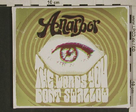 Anarbor: The Words You Don't Swallow, Digi, Hopeless (HR714-2), , 2010 Typ: CD Best.-Nr.: 80625 Preis: 5,00 Euro