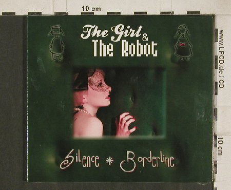 Girl & the Robot: Silence * Borderline,EP,Digi,FS-New, Trisol (TRI 417cd), EU Typ: CD Best.-Nr.: 80965 Preis: 4,00 Euro