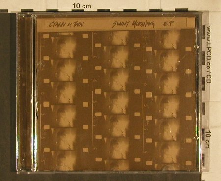 Cyann & Ben: Sunny Morning EP, 4Tr.+video, Ever Rec. (EVER040DM), , 2006 Typ: CD5" Best.-Nr.: 81009 Preis: 5,00 Euro