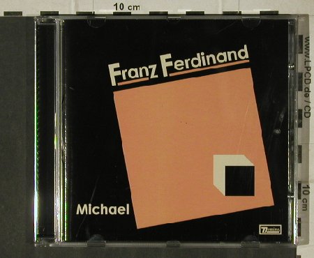 Franz Ferdinand: Michael+2, Domino(RUG 184CD2), EU, 04 - CD5inch - 81345 - 5,00 Euro