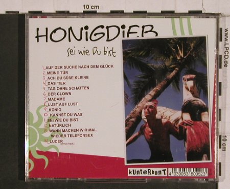 Honigdieb: Sei wie du bist, Kunterbunt (kb1), D Typ: CD Best.-Nr.: 84335 Preis: 10,00 Euro