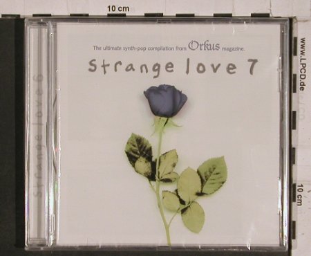 V.A.Strange Love 7: The ultmate synth-pop compl.f.Orkus, EFA, Lim.Ed.15Tr.(61697-2), EU,FS-New, 2003 - CD - 84382 - 11,50 Euro