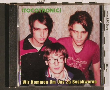 Tocotronic: Wir Kommen Um Uns Zu Beschweren, Motor (531 180 2), D, 1996 Typ: CD Best.-Nr.: 84445 Preis: 10,00 Euro