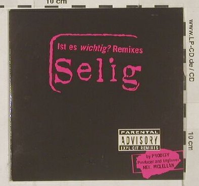 Selig: Ist Es Wichtig?*4,Digi,Promo, Epic (2848 2), , 95 Typ: CD5" Best.-Nr.: 90124 Preis: 4,00 Euro