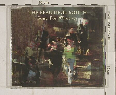 Beautiful South: Song For Whoever,1Tr Promo, GO! (GPCD 1), D, 89 Typ: CD5" Best.-Nr.: 90187 Preis: 3,00 Euro