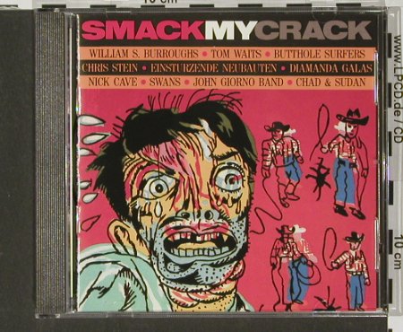 V.A.Smack my Crack: Butthole Surfers...Cabaret Voltaire, GiornoPoet(), UK,13Tr., 1987 - CD - 90845 - 11,50 Euro