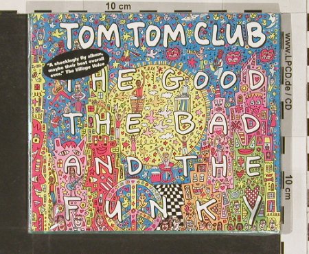 Tom Tom Club: The Good The Bad And The Funky, Ryko, FS-New, 2000 Typ: CD Best.-Nr.: 90981 Preis: 9,00 Euro