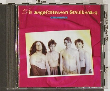 Angefahrenen Schulkinder: Osnabrück, PogoPop, D, 1992 Typ: CD Best.-Nr.: 91189 Preis: 10,00 Euro