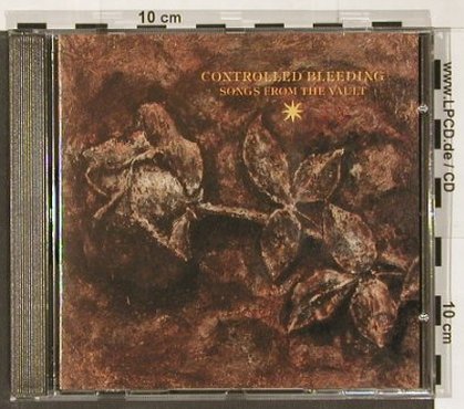 Controlled Bleeding: Songs from the Vault, RTD, D, 94 Typ: CD Best.-Nr.: 91274 Preis: 14,00 Euro