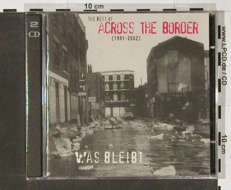 Across The Border: Was Bleibt:Best 1991-2002, FS-New, Wolverine(WRR 101), D, 02 - 2CD - 91340 - 20,00 Euro