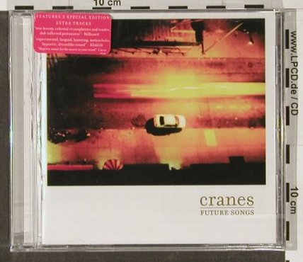 Cranes: Future Songs, FS-New, DADAphonic (001), UK, 01 Typ: CD Best.-Nr.: 91412 Preis: 11,50 Euro