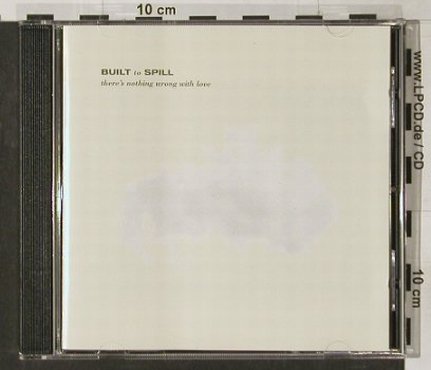 Built To Spill: There's Nothing Wrong With Love, City Slang(EfA 04963-2), D, 1994 - CD - 91695 - 11,50 Euro
