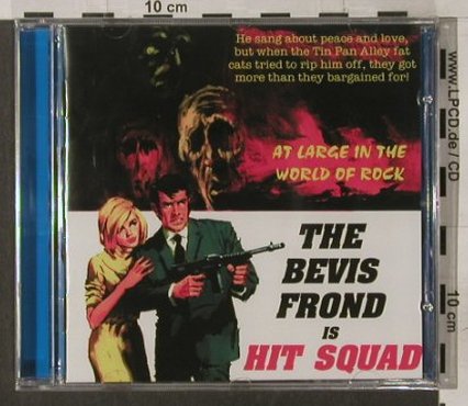 Bevis Frond, the: Hit Squad, FS-New, Woronzow (56), UK, 2004 Typ: CD Best.-Nr.: 92212 Preis: 10,00 Euro