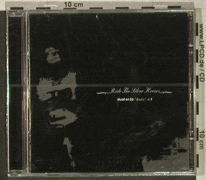 Duster 69: Ride The Silver Horses, FS-New, Daredevil, EU, 2004 Typ: CD Best.-Nr.: 92418 Preis: 15,00 Euro