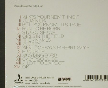 Walking Concert: Run To Be Born, Digi, FS-New, DevilDuck Rec.(), , 2005 - CD - 92504 - 11,50 Euro