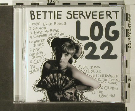 Bettie Serveert: Log 22, FS-New, Palomine, , 2003 Typ: CD Best.-Nr.: 93369 Preis: 10,00 Euro