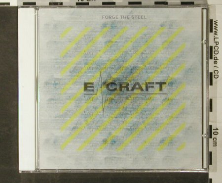 E-Craft: Forge the Steel, FS-New, Ausfahrt (3022-2), D, 2005 Typ: CD Best.-Nr.: 93413 Preis: 7,50 Euro