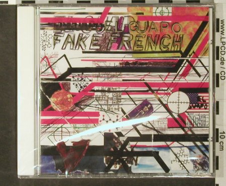 El Guapo: Fake French, FS-New, Dischord (DIS 134), F, 2003 Typ: CD Best.-Nr.: 93510 Preis: 10,00 Euro