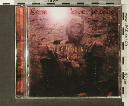 Gene Loves Jezebel: Exploding Girl, FS-New, Track Record, UK, 2005 Typ: CD Best.-Nr.: 93891 Preis: 10,00 Euro