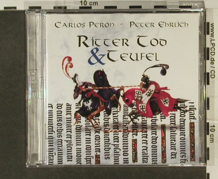 Peron,Carlos & Peter Ehrlich: Ritter Tod und Teufel, Spark(1369-2), D, 1996 - 2CD - 94863 - 10,00 Euro