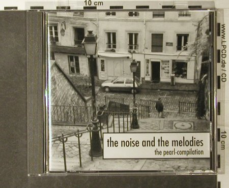 V.A.The Noise & The Melodies: The Pearl-Compilation,20 Tr., Pearl(), D Lim.Ed., 1993 - CD - 95154 - 10,00 Euro
