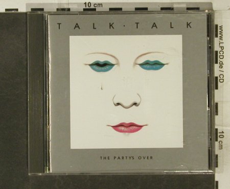 Talk Talk: The Party's Over, EMI (CDP 7 46366 2), UK, 1982 Typ: CD Best.-Nr.: 95303 Preis: 10,00 Euro