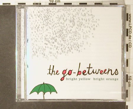 Go-Betweens: Bright Yellow Bright Orange-FS-New, Clearspot(), D, 2003 - CD - 95397 - 10,00 Euro