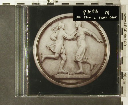 Papa M: Live from a Shark Cage, Domino(WIGcd71), EU, 1999 - CD - 95400 - 10,00 Euro