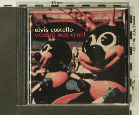Costello,Elvis: When I Was Cruel, Island (586 775-2), EU, 2002 Typ: CD Best.-Nr.: 95567 Preis: 11,50 Euro